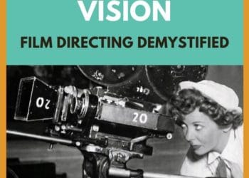 Director's vision, Film directing demystified