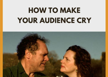 Write a Script that Inspires: How to Make Your Audience Cry