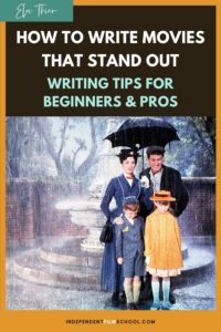 How to Write Movies that Stand Out: Writing Tips for Beginners and Pros ...
