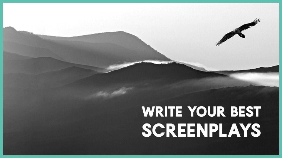 Write Your Best Screenplays